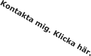 Kontakta mig. Klicka hr.